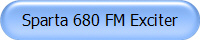 Sparta 680 FM Exciter