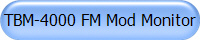 TBM-4000 FM Mod Monitor